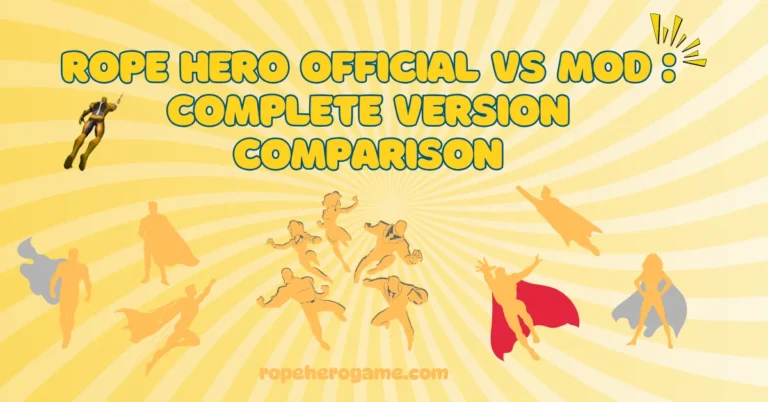 Rope Hero Official vs Mod